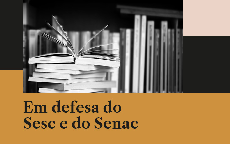 Vitória de toda a população! Após mobilização, recursos do Sesc e do Senac serão mantidos