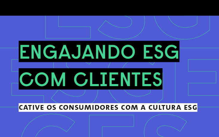 Comunique os resultados alcançados pela cultura ESG; baixe o nosso e-book