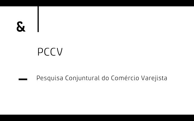 Pesquisa Conjuntural do Comércio Varejista